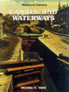 Canals and Waterways (History in Camera)